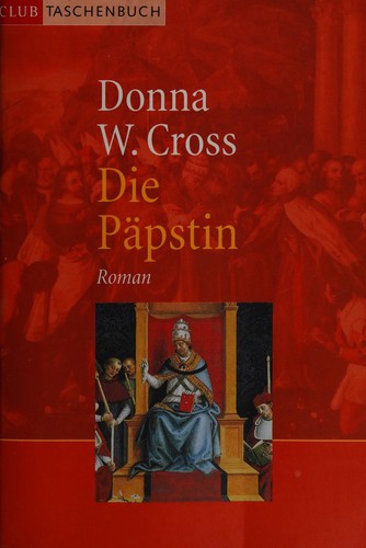 Donna Woolfolk Cross: Die Päpstin (German language, 1996, Rütten & Loening)