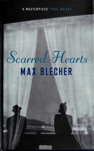 Max Blecher: Scarred hearts (2008, Old St. Pub.)
