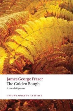 James George Frazer: The golden bough (2009)