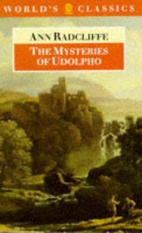 Ann Radcliffe: The mysteries of Udolpho (1980, Oxford University Press)