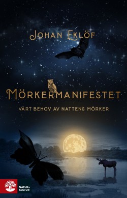 John Persson: Mörkermanifestet (Hardcover, Swedish language, 2020, Natur & Kultur)