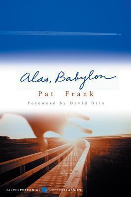 Pat Frank, Pat Frank: Alas, Babylon (2013, HarperCollins Publishers)
