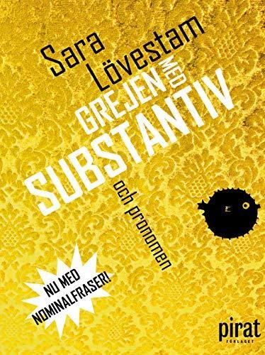 Sara Lövestam: Grejen med substantiv och pronomen (Swedish language, 2017)