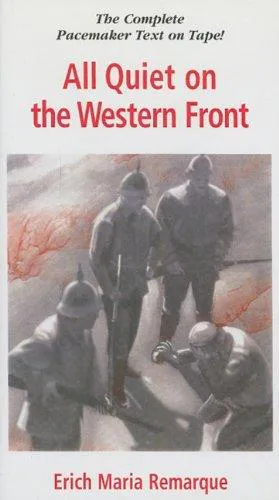 Erich Maria Remarque, E. M. Remarque: All Quiet on the Western Front (Pacemaker Classics (Audio)) (1995, Globe Fearon)