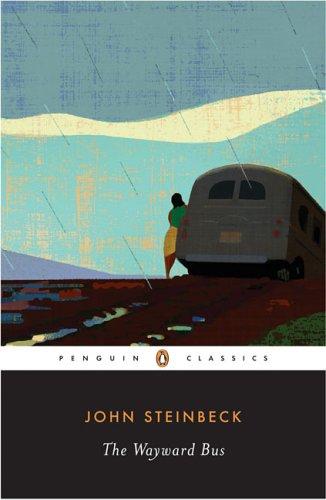 Steinbeck: The wayward bus (2004, Penguin Books)