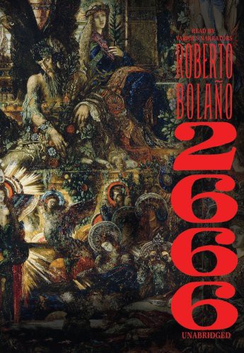 Roberto Bolaño, Various Readers: 2666 (AudiobookFormat, Blackstone Audio, Inc., Blackstone Audiobooks)