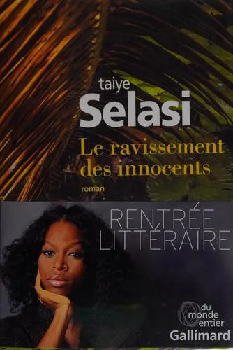 Taiye Selasi: Le ravissement des innocents (French language, 2014, Éditions Gallimard)