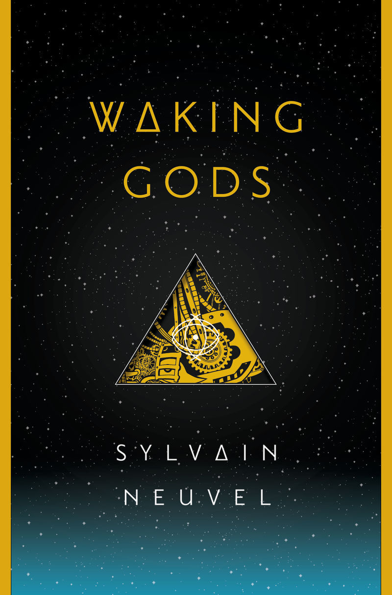 Sylvain Neuvel: Waking gods (2017)