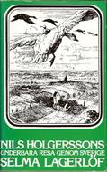 Selma Lagerlöf: Nils Holgerssons underbara resa genom Sverige (Hardcover, Swedish language, 1981, Bonniers juniorförl.)