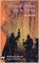 Jules Verne: Viaje Al Centro De La Tierra / Journey to the Center of the Earth (Paperback, Spanish language, 2005, Alianza)