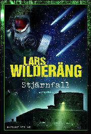 Lars Wilderäng: Stjärnfall (Hardcover, Swedish language, 2015, Massolit)