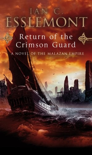 Ian C. Esslemont: Return of the Crimson Guard (2009, Transworld Publishers Limited)