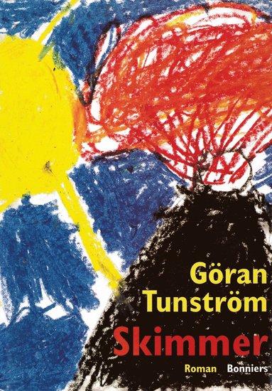 Göran Tunström: Skimmer (Hardcover, Svenska language, Bonnierförlagen)