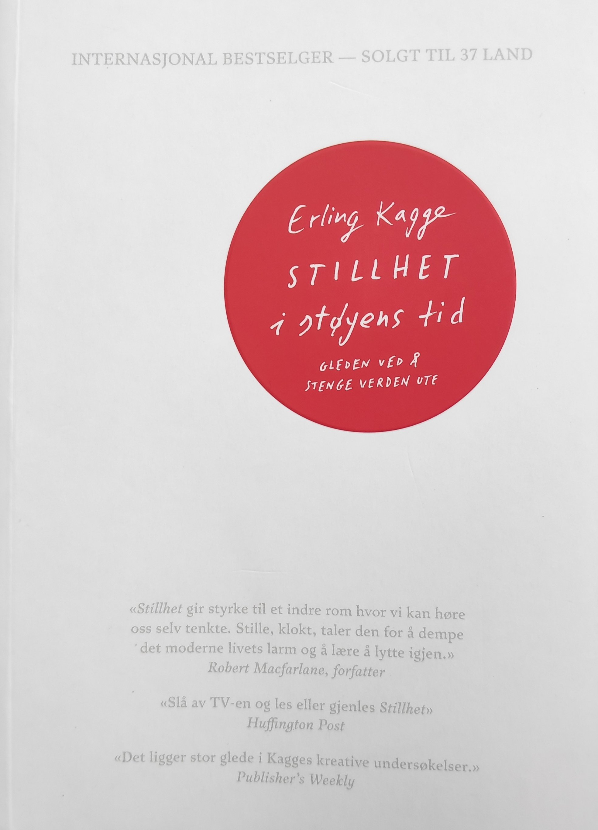 Erling Kagge: Stillhet i støyens tid (Paperback, norwegian language, Kagge Forlag)