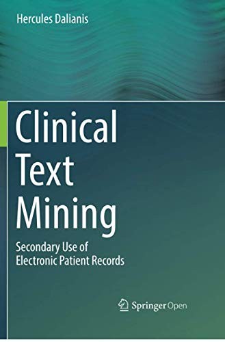 Hercules Dalianis: Clinical Text Mining (Paperback, 2019, Springer)