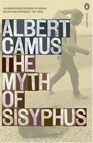 Albert Camus, Justin O'Brien, James Wood Bailey: The Myth of Sisyphus (Penguin Modern Classics) (Hardcover, 2006, Penguin Books Ltd)