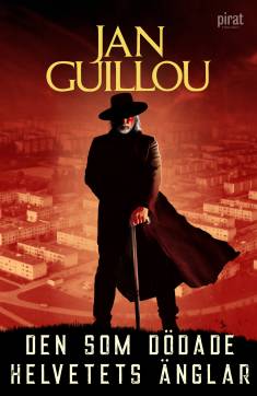Den som dödade helvetets änglar (Hardcover, Swedish language, 2022, Piratförlaget)