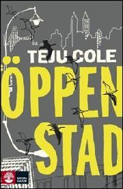 Jonathan Tropper, Teju Cole: Öppen stad (Hardcover, Swedish language, 2013, Natur & Kultur)