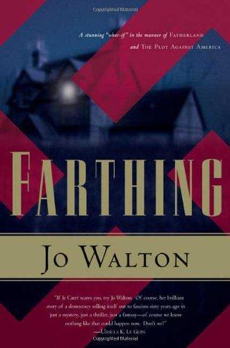 Jo Walton: Farthing (2006)