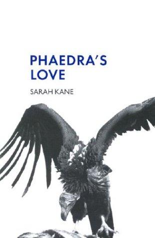 Sarah Kane: Phaedra's Love (Methuen Modern Drama) (2002, Methuen Publishing, Ltd.)