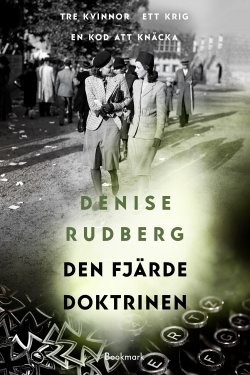 Denise Rudberg: Den fjärde doktrinen (Hardcover, Swedish language, 2022, Bookmark Förlag)
