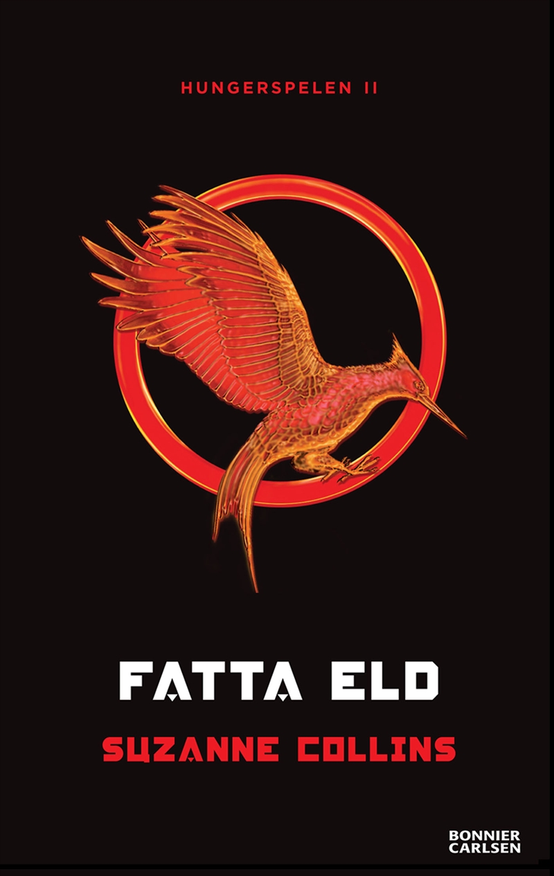 Suzanne Collins, Lena Jonsson: Fatta eld (EBook, Swedish language, 2012, Bonnier Carlsen Bokförlag)