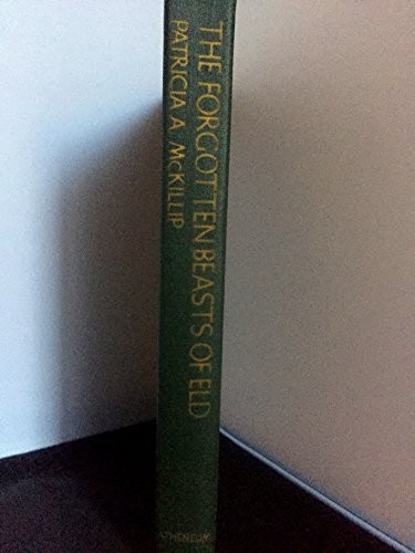 Patricia A. McKillip, Patricia A. McKillip (duplicate): The forgotten beasts of Eld (1974, Atheneum)