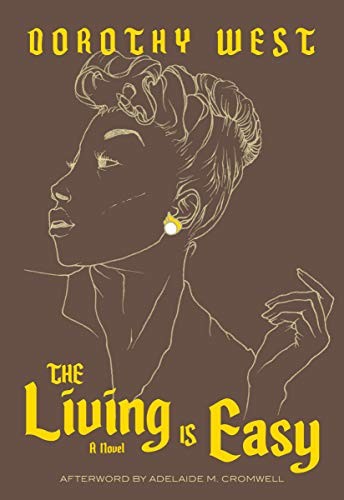 Dorothy West, Adelaide M. Cromwell, Morgan Jerkins: The Living is Easy (Paperback, The Feminist Press at CUNY)