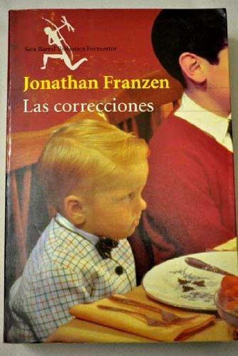 Jonathan Franzen: Las correcciones (Paperback, Spanish language, 2002, Editorial Seix Barral)