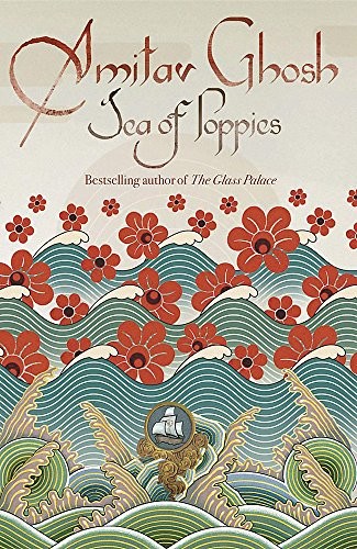 Amitav Ghosh: Sea of Poppies (Paperback, Brand: Farrar, Straus and Giroux, Farrar, Straus and Giroux)