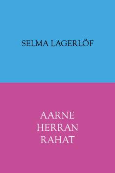 Selma Lagerlöf: Aarne herran rahat (Hardcover, Finnish language, 2022, Tiberius kirjat)