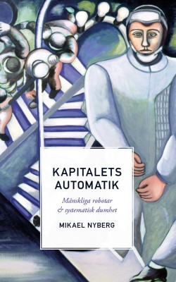 Kapitalets automatik (Hardcover, Swedish language, 2020, Verbal)