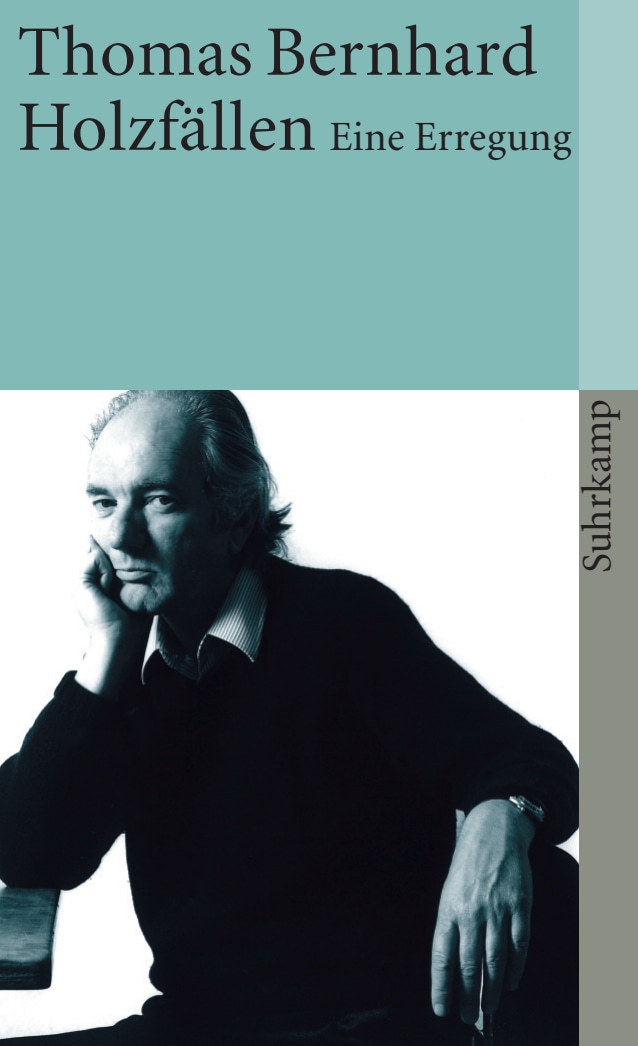 Thomas Bernhard: Holzfällen (Paperback, 2024, Suhrkamp Verlag)