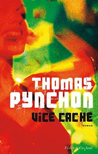 Thomas Pynchon: Vice caché (French language, 2010, Éditions du Seuil)