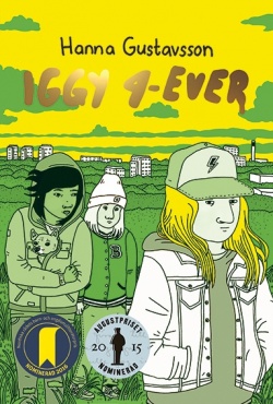 Hanna Gustavsson: Iggy 4-ever (Hardcover, Swedish language, 2019, Galago)