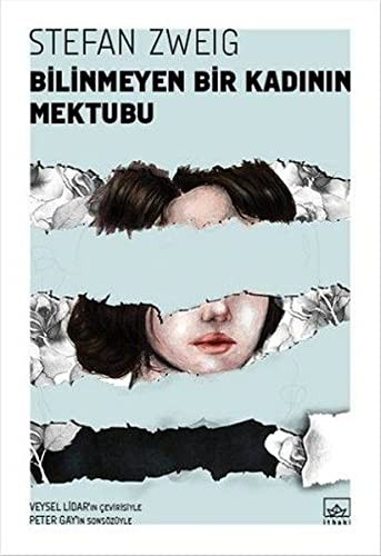 Stefan Zweig: Bilinmeyen Bir Kadinin Mektubu (Paperback, Ithaki Yayinlari)