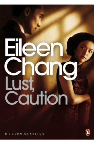 Eileen Chang: Lust, Caution and Other Stories (2009)