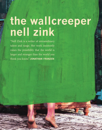 Nell Zink: The wallcreeper (2014, Dorothy, a Publishing Project)