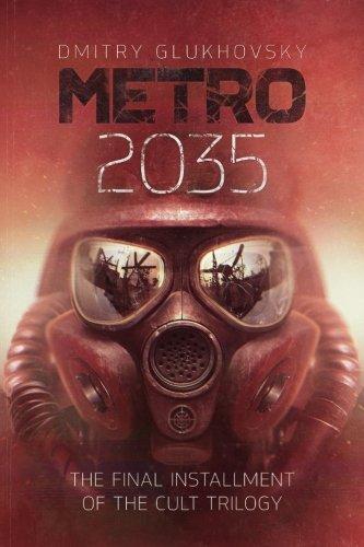 Dmitry Glukhovsky: METRO 2035. (2016)