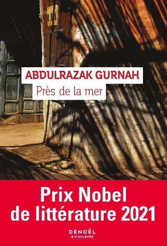 Abdulrazak Gurnah: Près de la mer (EBook, French language, 2021, Denoël)