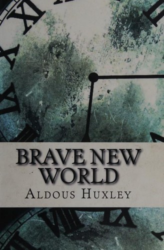 Aldous Huxley: Brave New World (2017, [not identified])