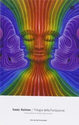 Айзек Азимов: Trilogia della Fondazione (Italian language, 2004, Mondadori)