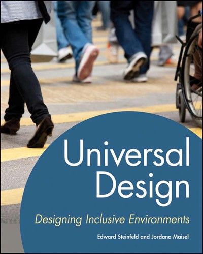 Edward Steinfeld: Universal design (2012, John Wiley & Sons, Inc.)