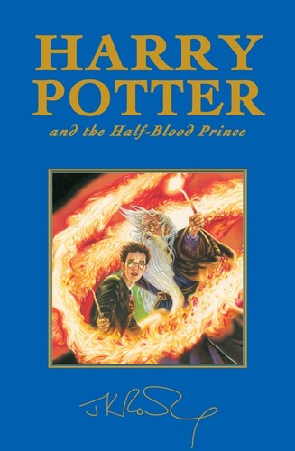 J.K. Rowling: Harry Potter and the Half-Blood Prince (Hardcover, 2005, Bloomsbury)