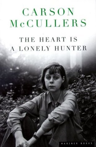 Carson McCullers: The Heart Is a Lonely Hunter (2004, Mariner)
