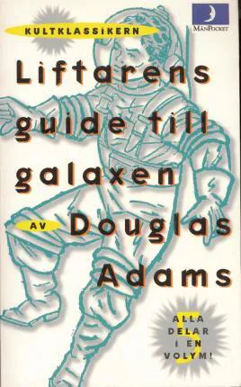 Douglas Adams: Liftarens guide till galaxen (Hardcover, Swedish language, 2002, MånPocket)