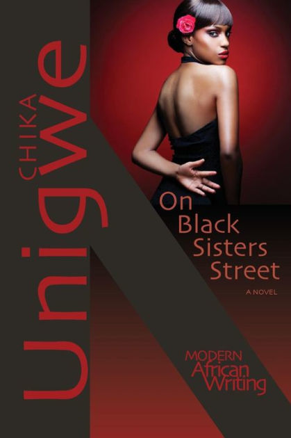 Chika Unigwe: On Black Sisters Street (2009, Random House)