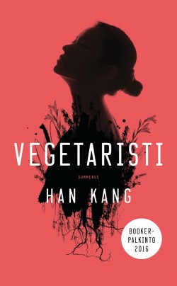 Han Kang: Vegetaristi (Hardcover, Finnish language, 2018, Gummerus)