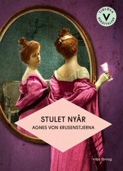 Agnes von Krusenstjerna: Stulet nyår (Hardcover, Swedish language, 2023, Vilja förlag)