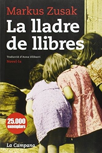 Markus Zusak, Anna Ullibarri: La lladre de llibres (Paperback, Català language, 2014, La Campana)